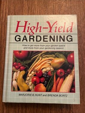 High-Yield Gardening by Marjorie B. Hunt & Brenda Bortz — Light Blue Cover